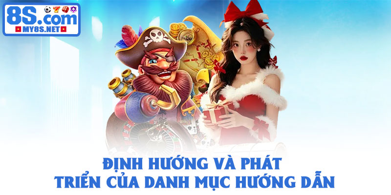 Định hướng và phát triển của danh mục hướng dẫn