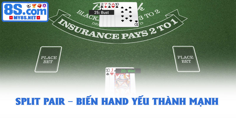 Top 10 chiến lược blackjack - Chinh phục trò chơi thử thách 5 Split Pair – Biến Hand Yếu Thành Mạnh