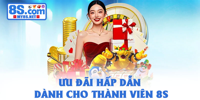 Giới thiệu 8S – Nhà cái cá cược uy tín hàng đầu châu Á 2026 3 Ưu đãi hấp dẫn dành cho thành viên 8S